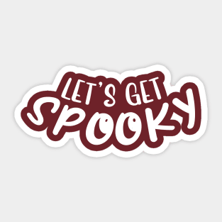 Let's get spooky Sticker